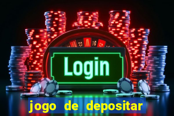 jogo de depositar 5 reais